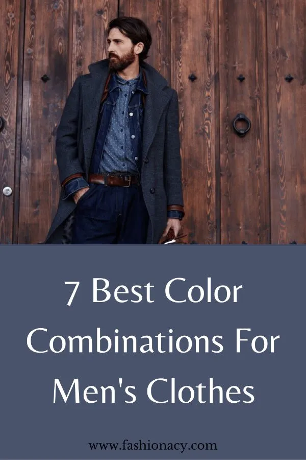 7 Best Color Combinations For Men's Clothes