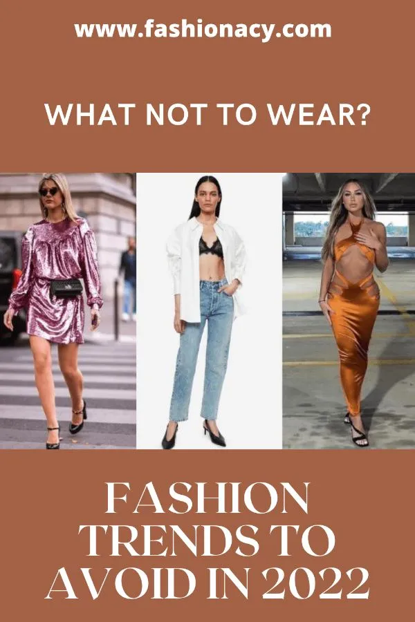 Fashion Trends to Avoid in 2022 (What Not To Wear)