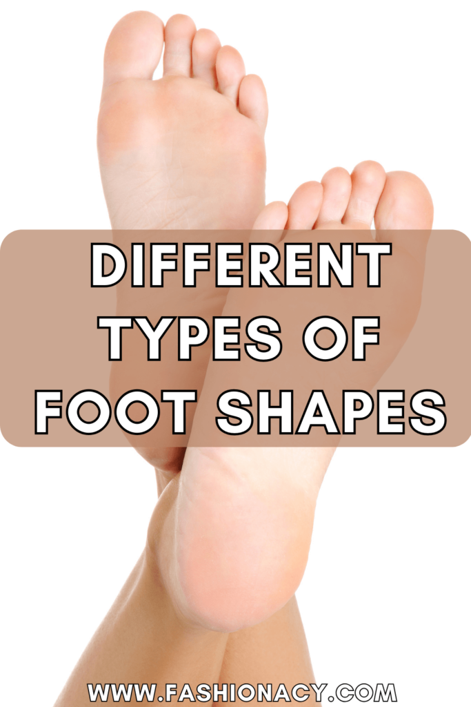 Different Types of Foot Shapes