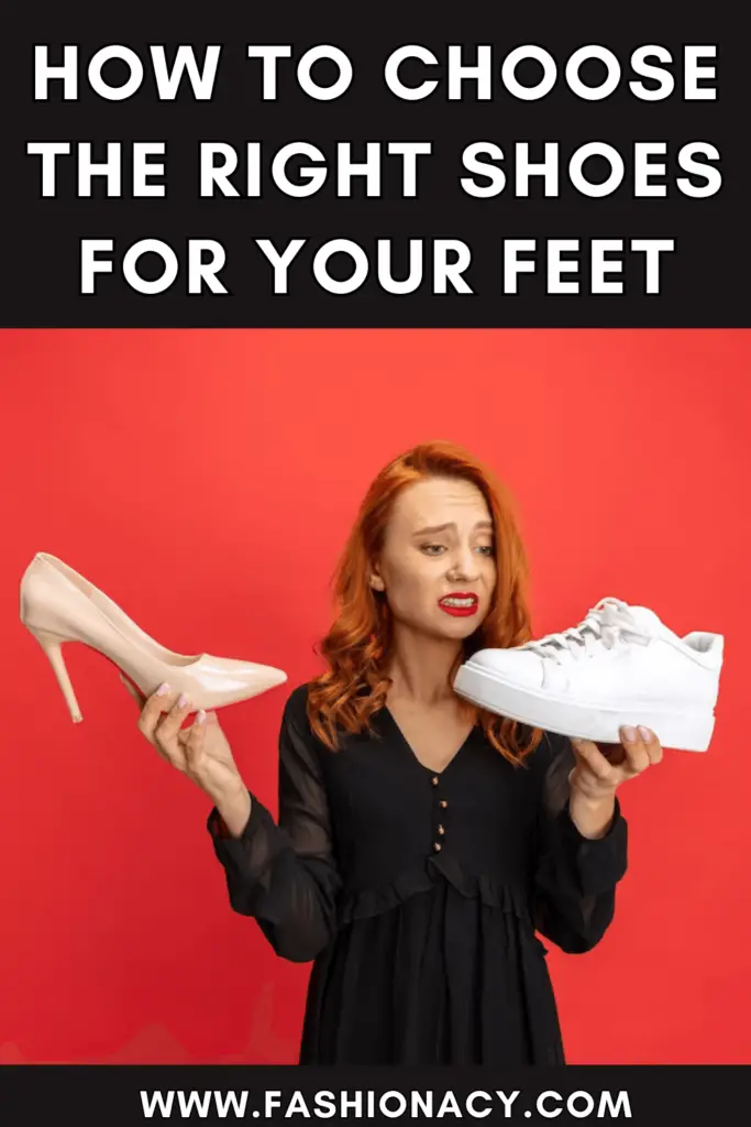 How to Choose The Right Shoes For Your Feet