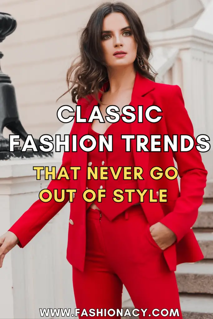Classic Fashion Trends