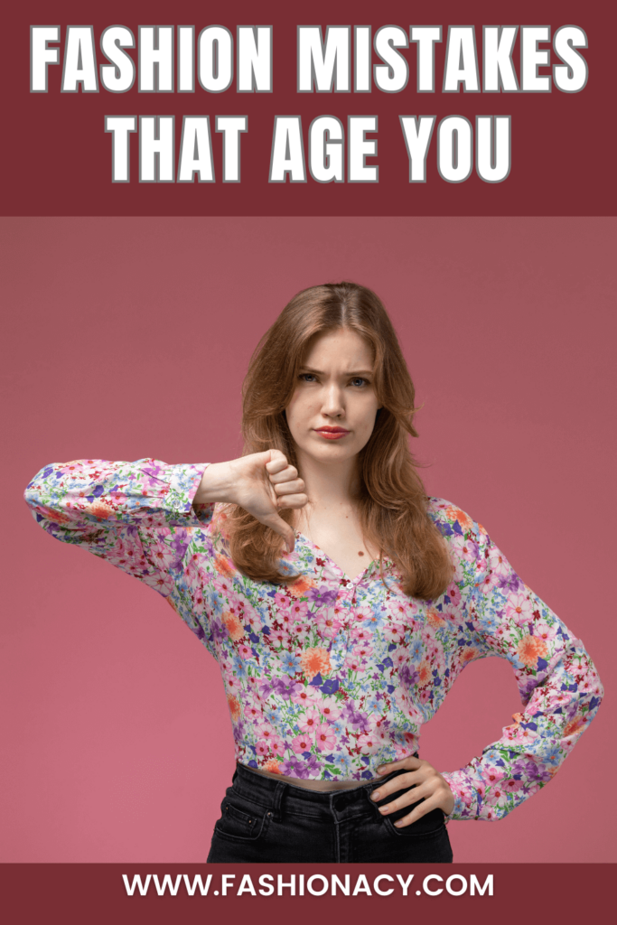 fashion mistakes that age you