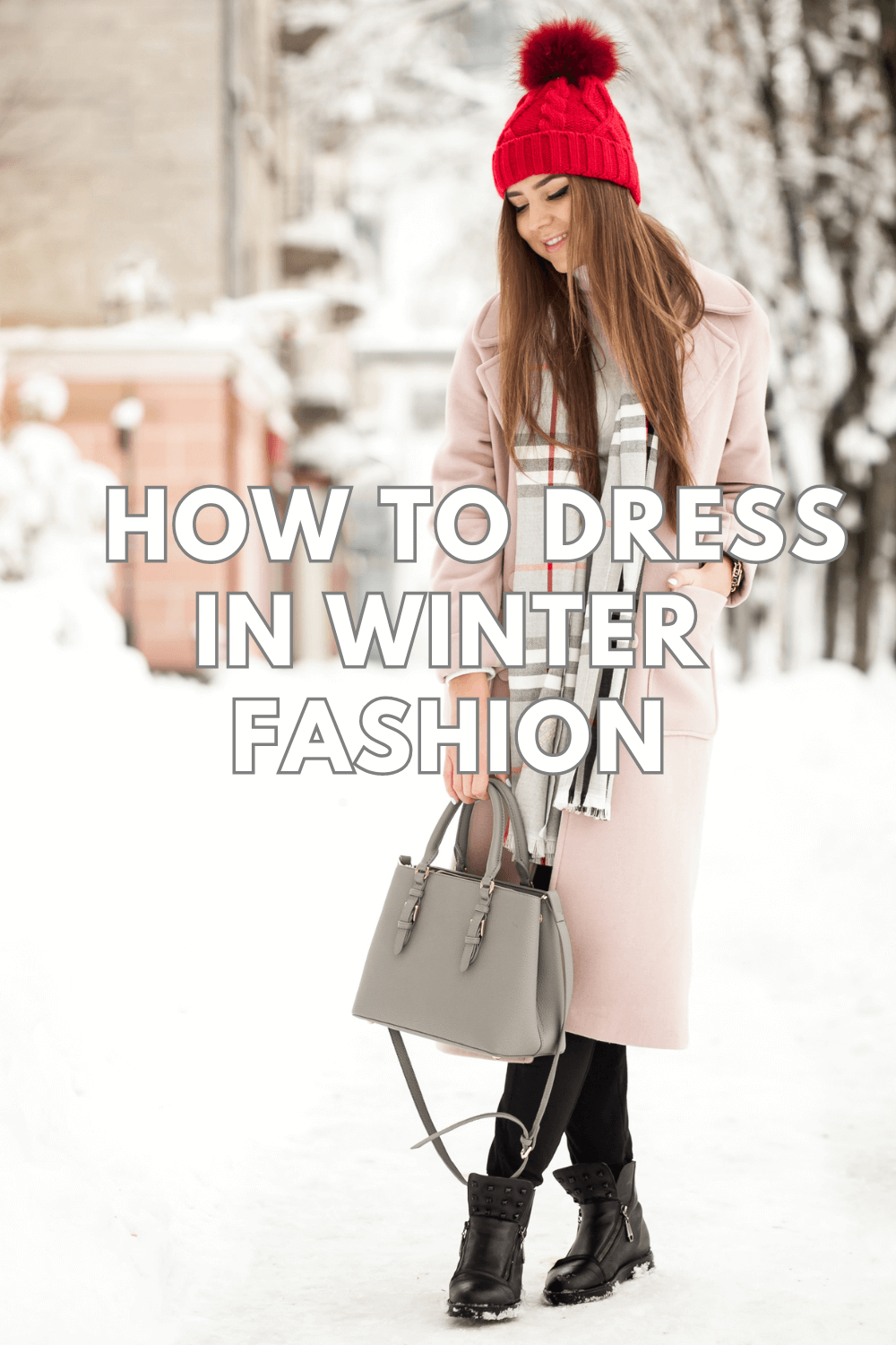 8 Winter Fashion Tips For Women