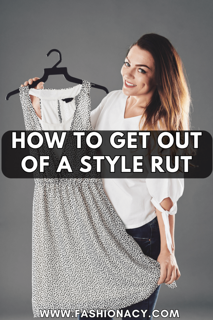 How to Get Out of a Style Rut