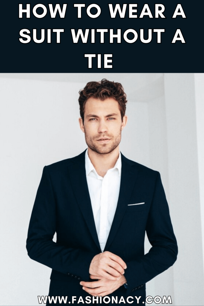 How to Wear a Suit Without a Tie
