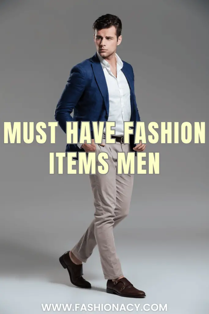 must-have fashion items men