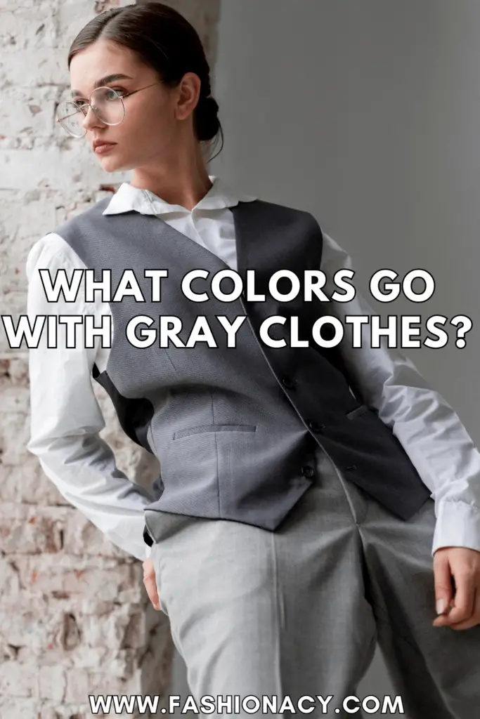 What Colors Go With Gray Clothes?