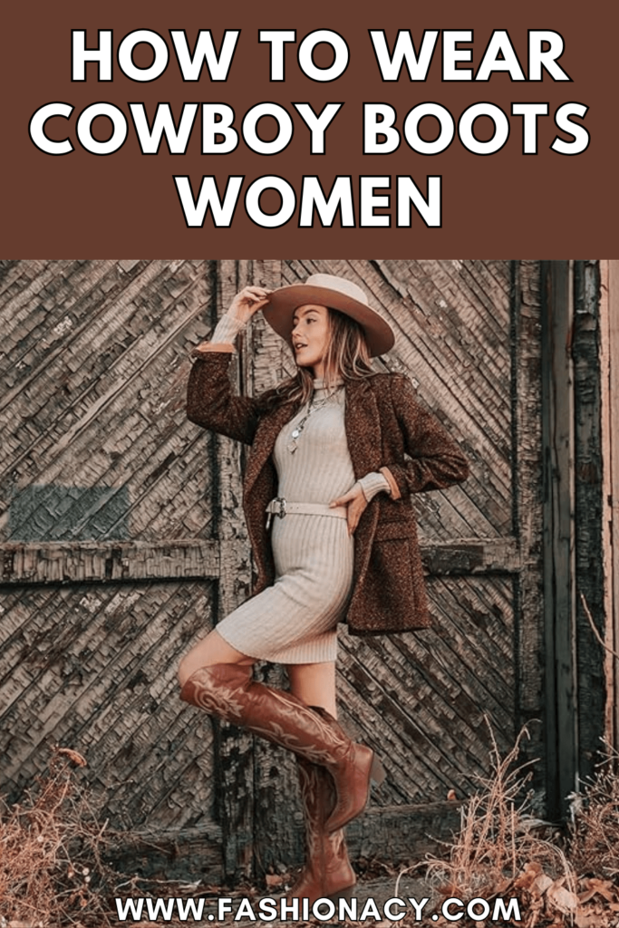 How to Wear Cowboy Boots Women
