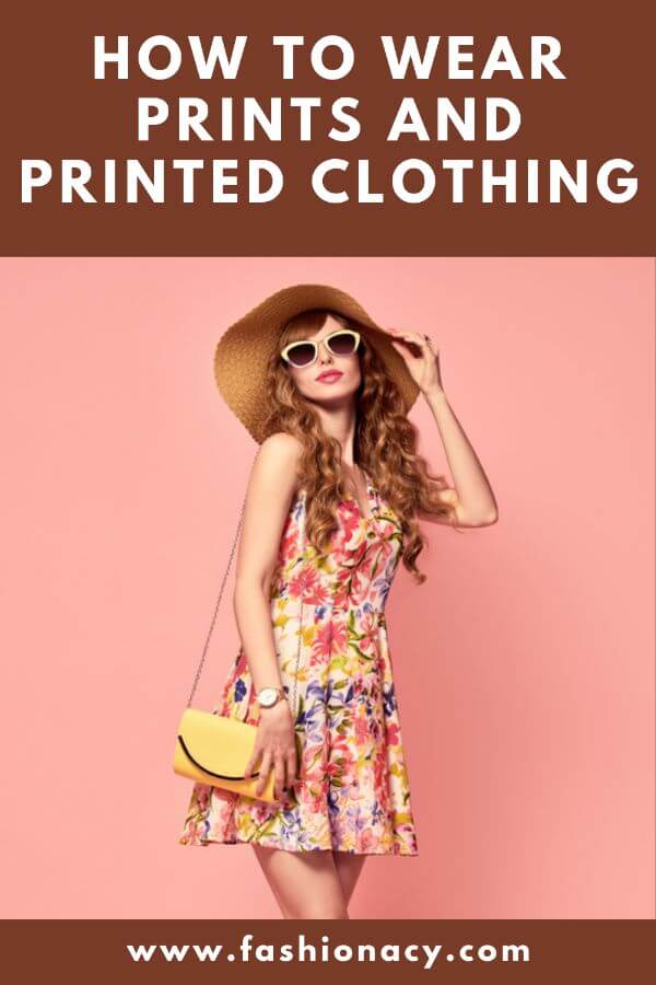 How to Wear Printed Clothing