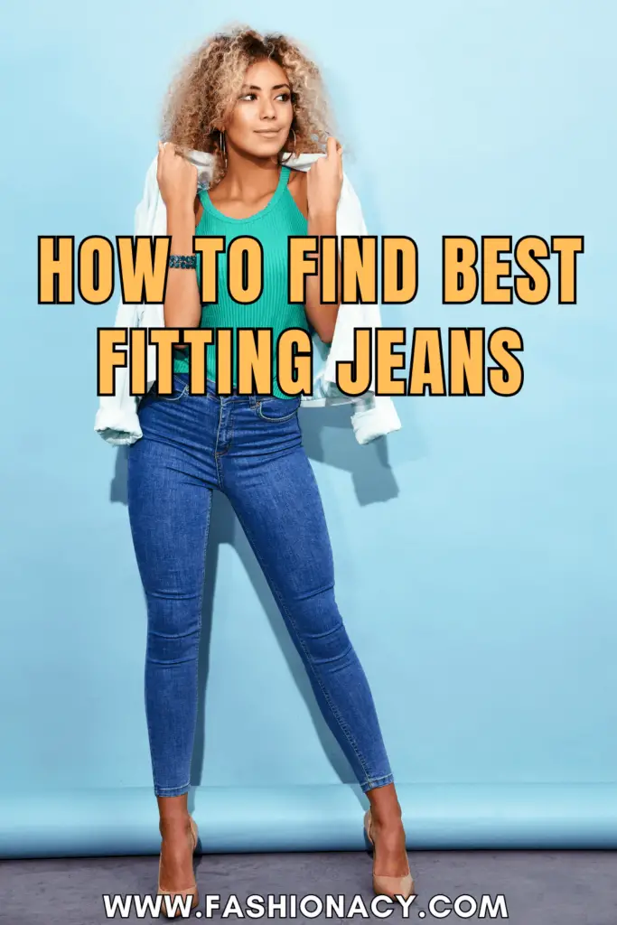 How to Find Best Fitting Jeans