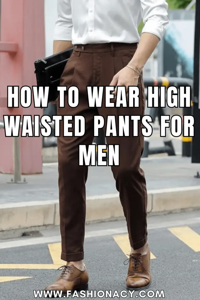 How to Wear High Waisted Pants For Men