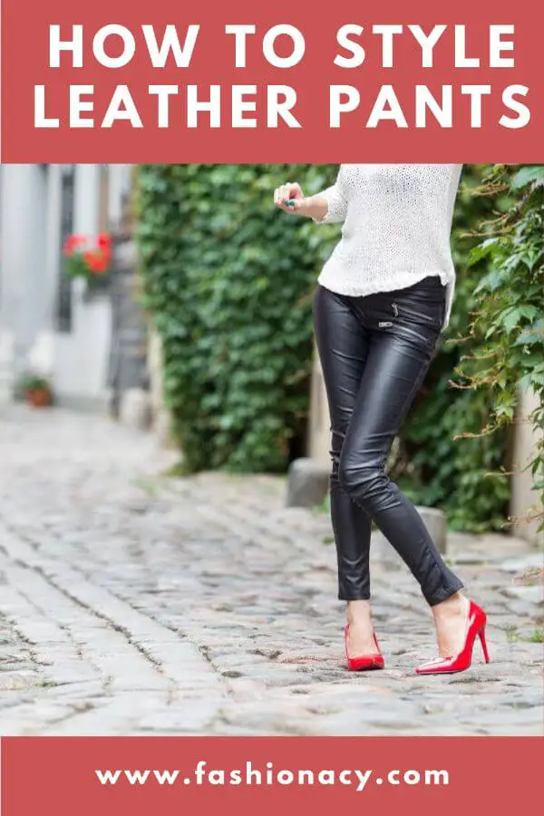 How to Wear Leather Pants