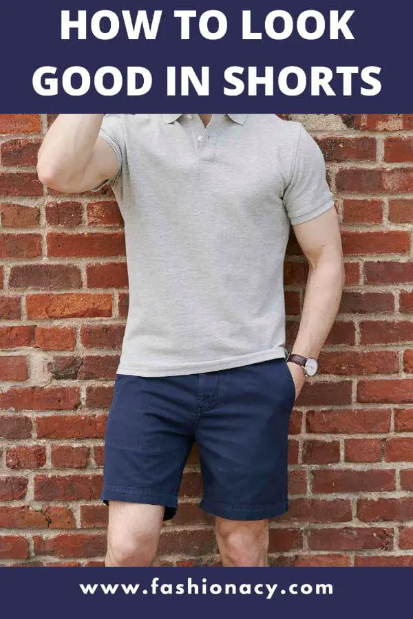 how to look good in shorts men