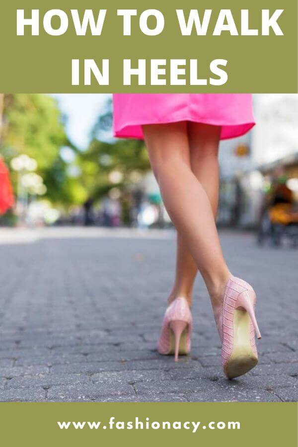 How to Walk in Heels Comfortably & Gracefully