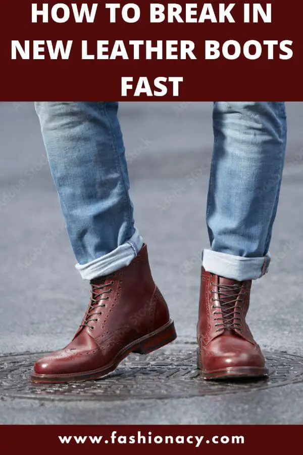 How to Break in Boots Fast