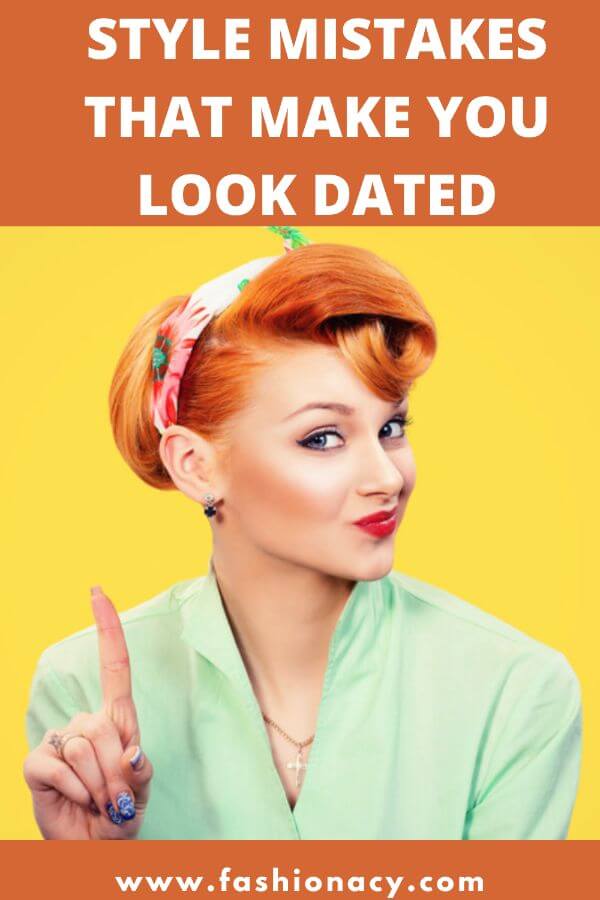 clothes that make you look dated