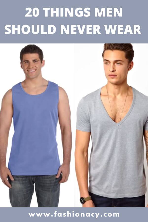 Clothing Items Men Should Never Wear