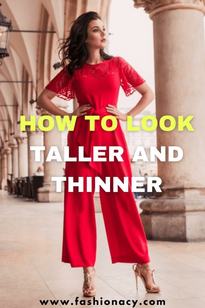How to Look Taller and Thinner Instantly