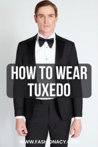 How to Wear Tuxedo, Men
