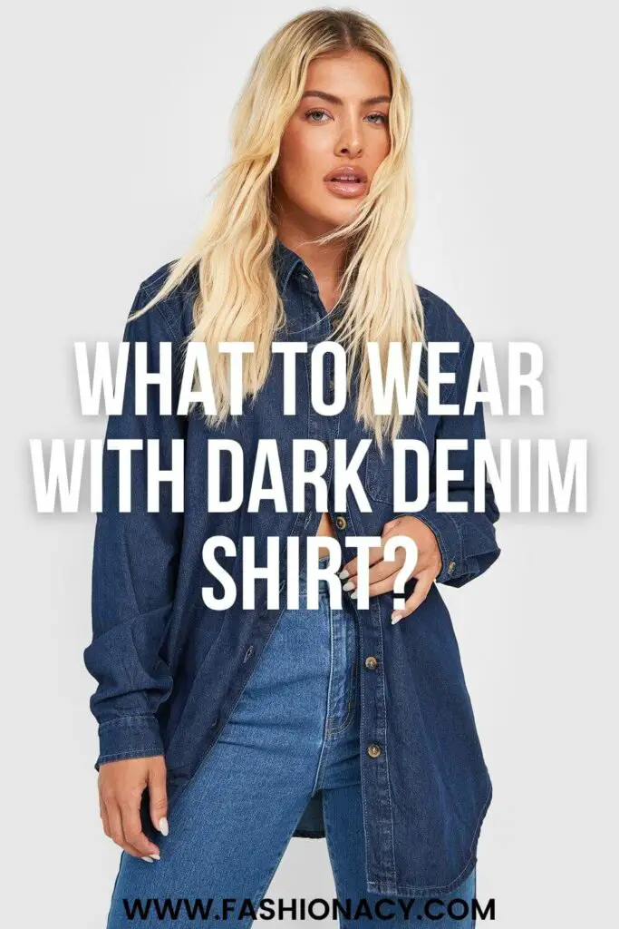 wear-with-dark-denim-shirt