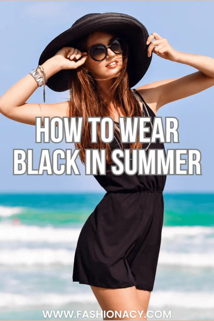 How to Wear Black in Summer Women