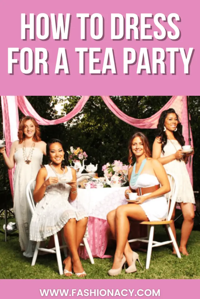 Dressing For a Tea Party