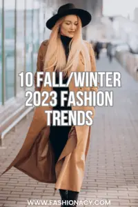 10 Fall/Winter 2023 Fashion Trends