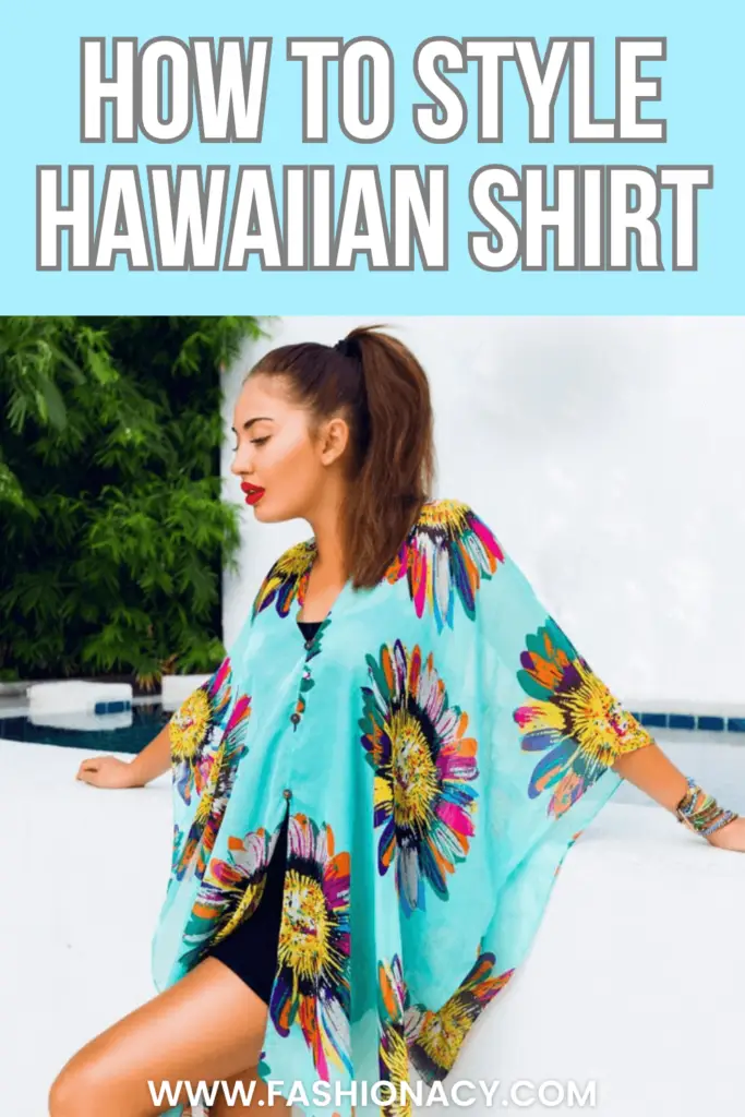 How to Style Hawaiian Shirt Women  