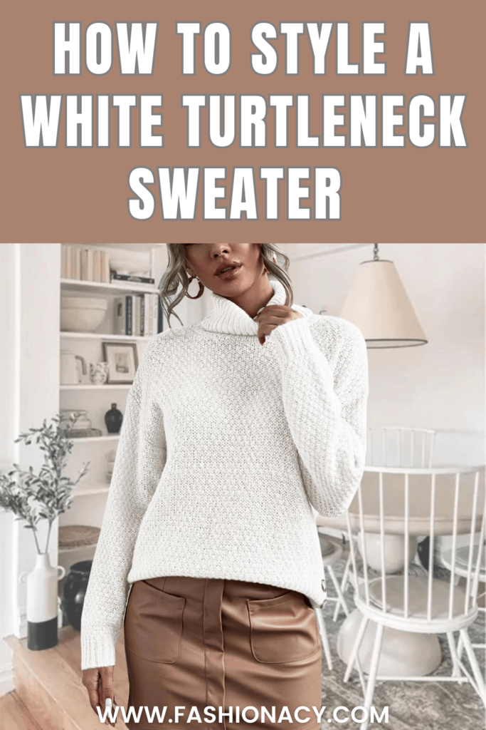 How to Style a White Turtleneck Sweater