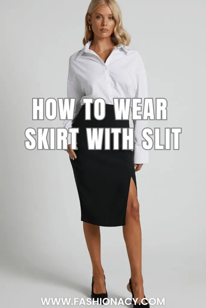 How to Wear Skirt With Slit