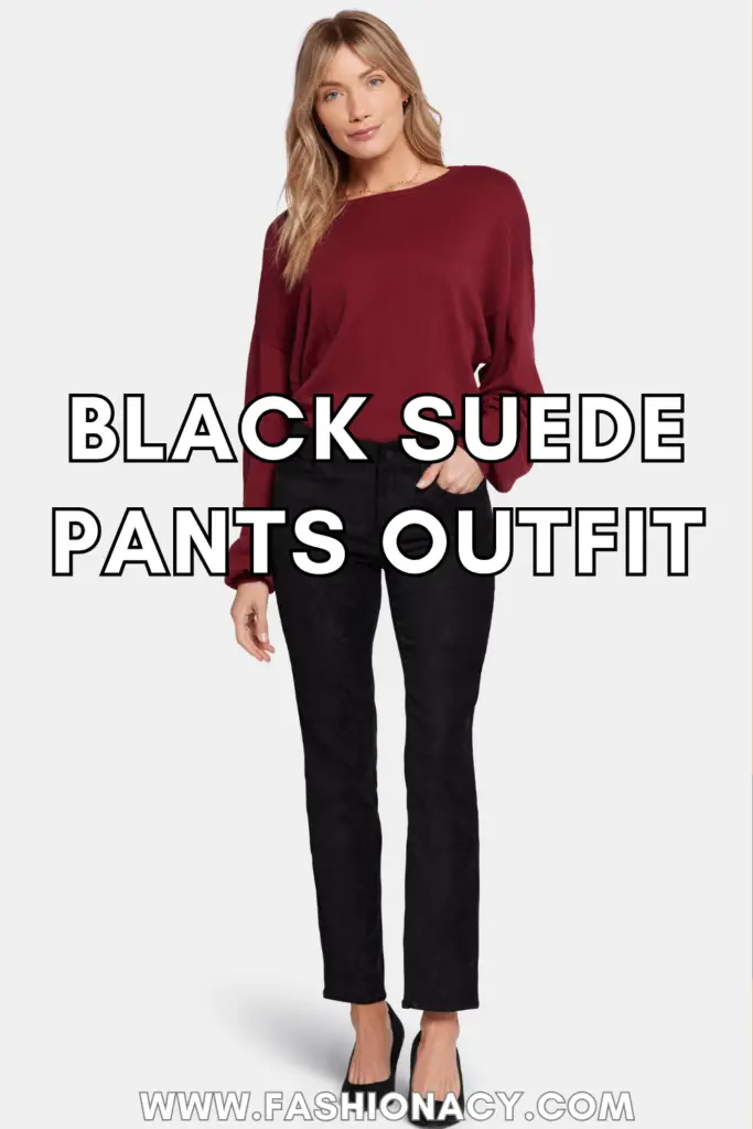 Black Suede Pants Outfit