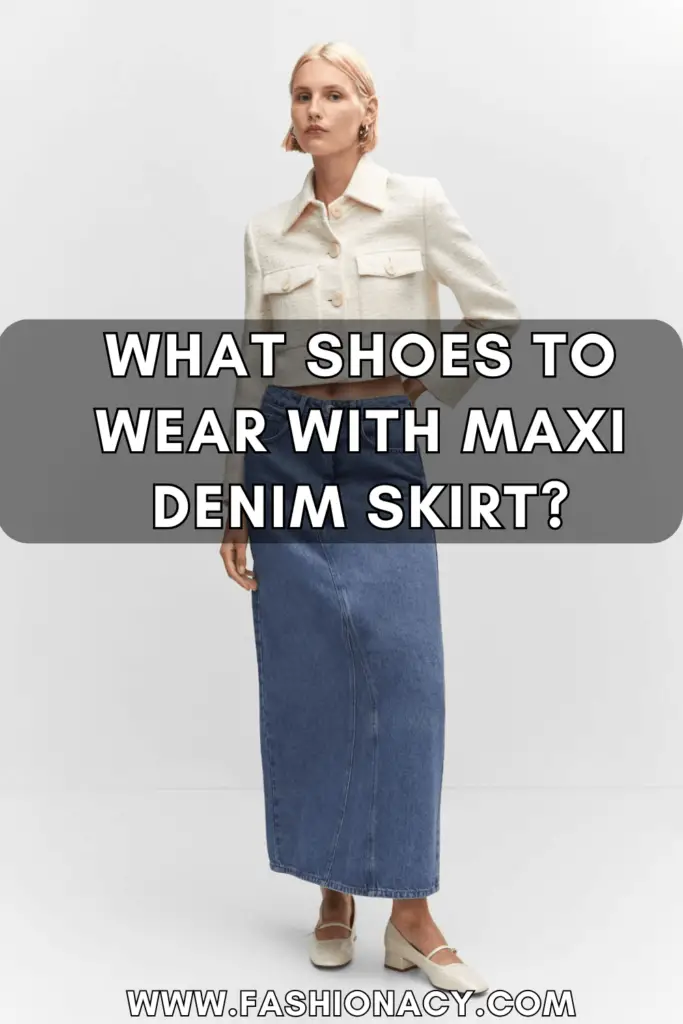 What Shoes to Wear With Maxi Denim Skirt?