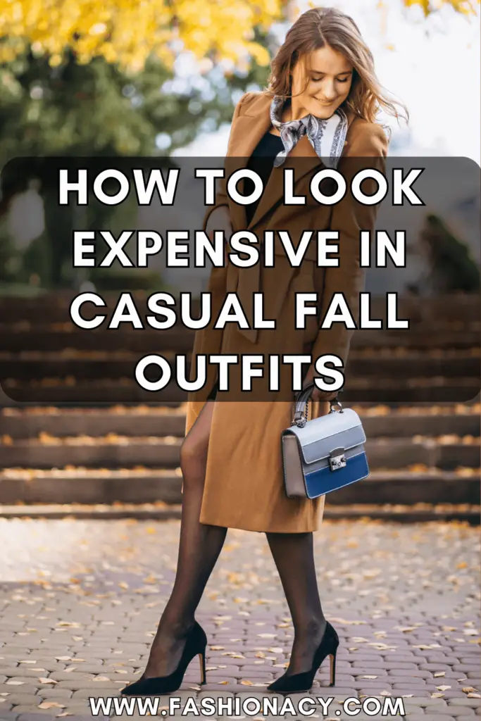 How To Look Expensive In Casual Fall Outfits