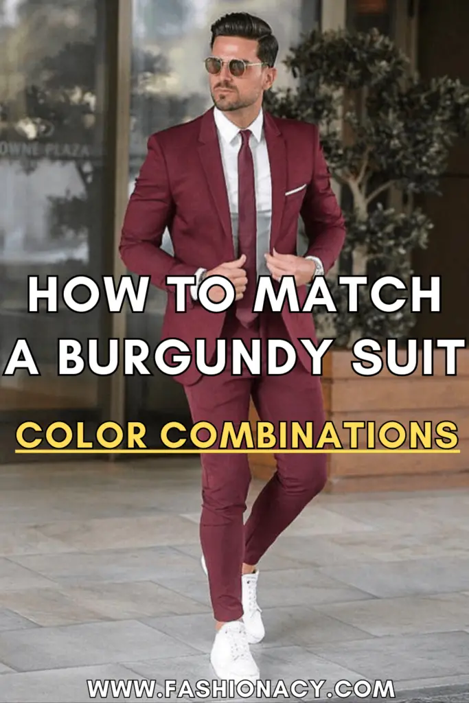 How to Match a Burgundy Suit - Color Combinations for Men