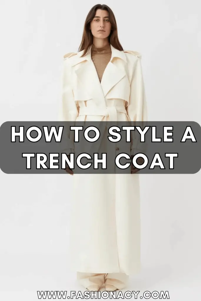 how to style a trench coat