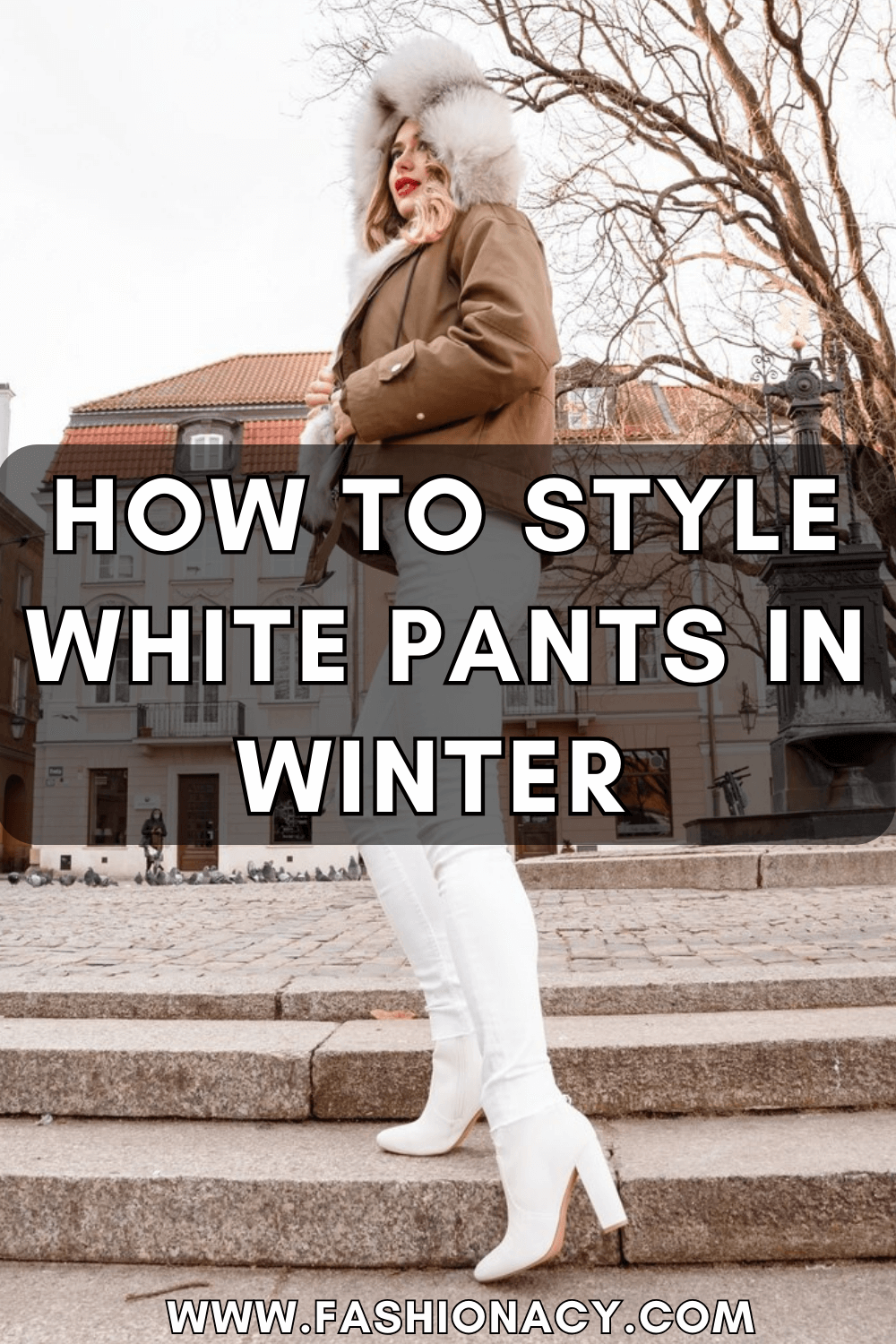 How to Style White Pants in Fall & Winter