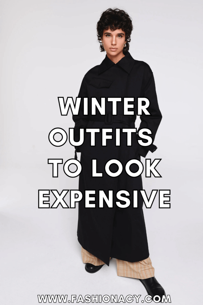 Winter Outfits to Look Expensive