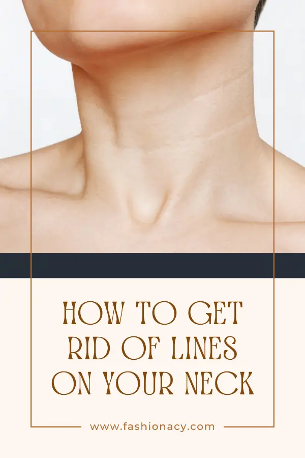 How To Get Rid Of Lines On Your Neck
