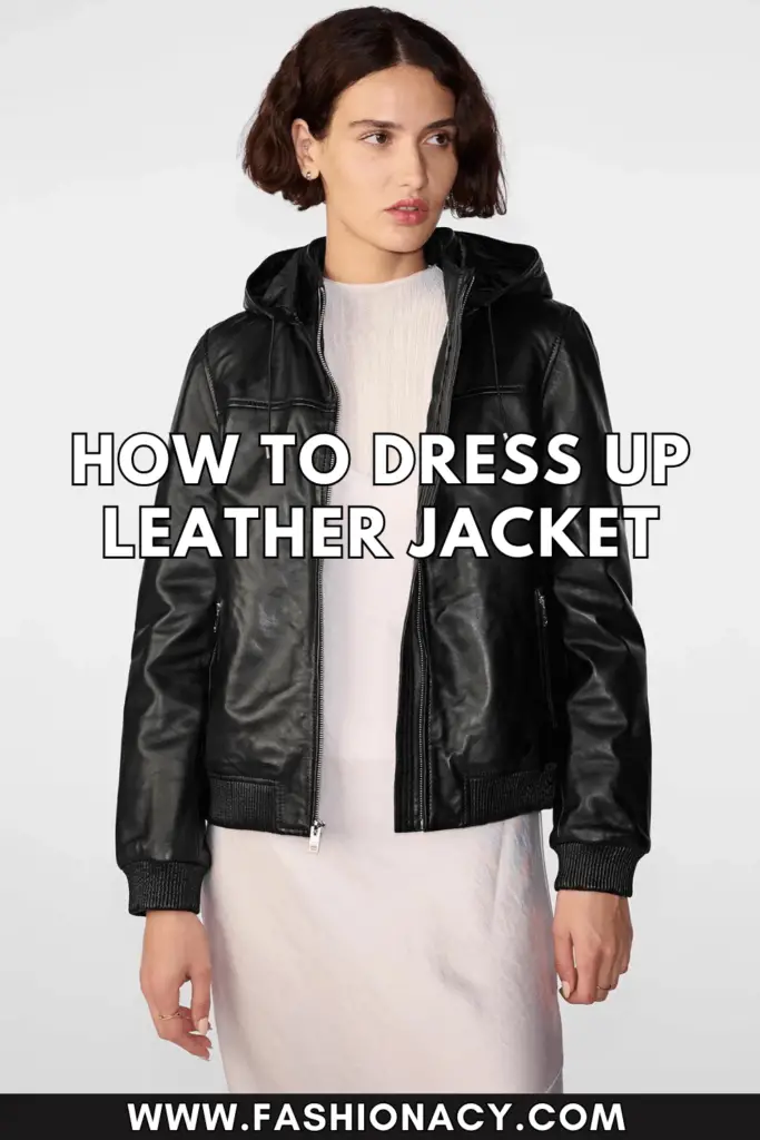 How to Dress Up Leather Jacket
