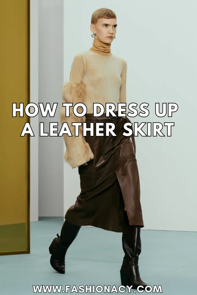 How to Dress Up Leather Skirt