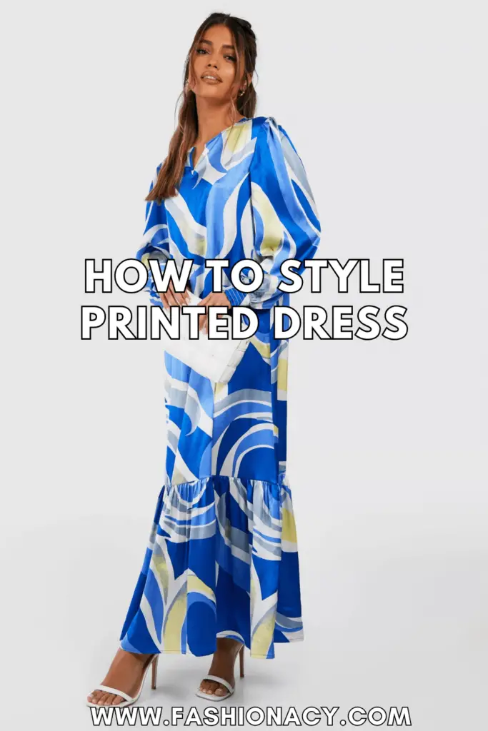 How to Style Printed Dress