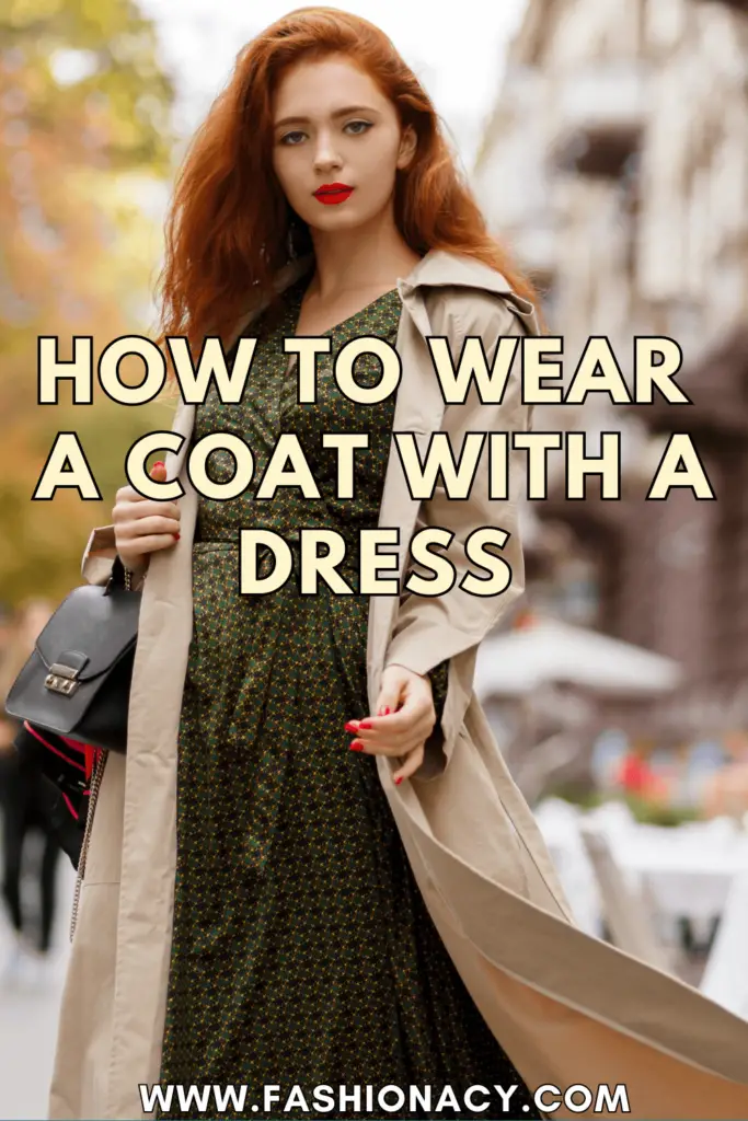 How to Wear Coat With Dress