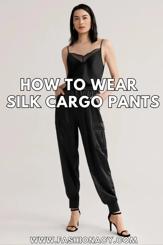 How to Wear Silk cargo Pants