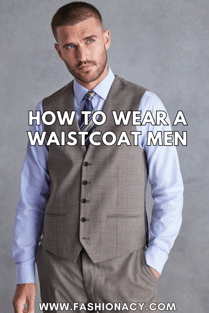 How to Wear a Waistcoat For Men