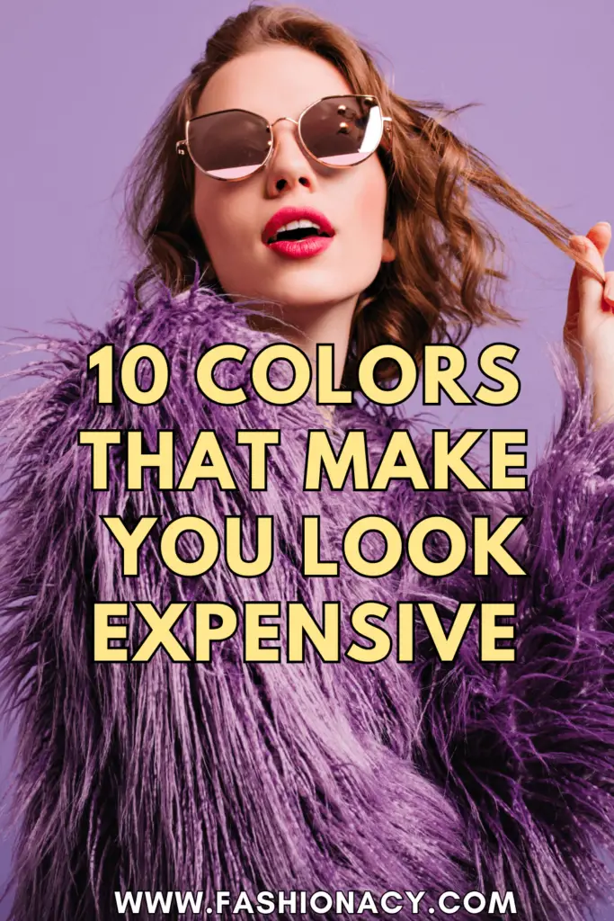 Colors That Make You Look Expensive