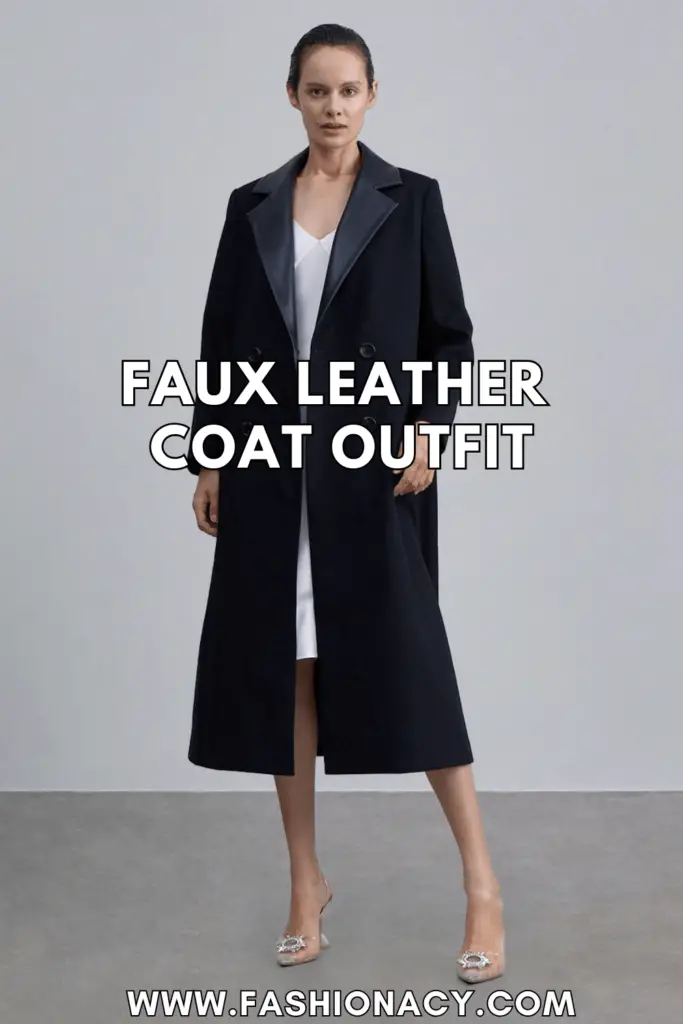 Faux Leather Coat Outfit Winter