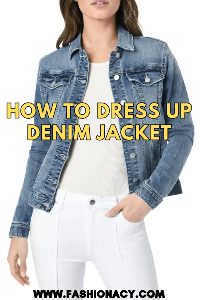 How to Dress Up Denim Jacket