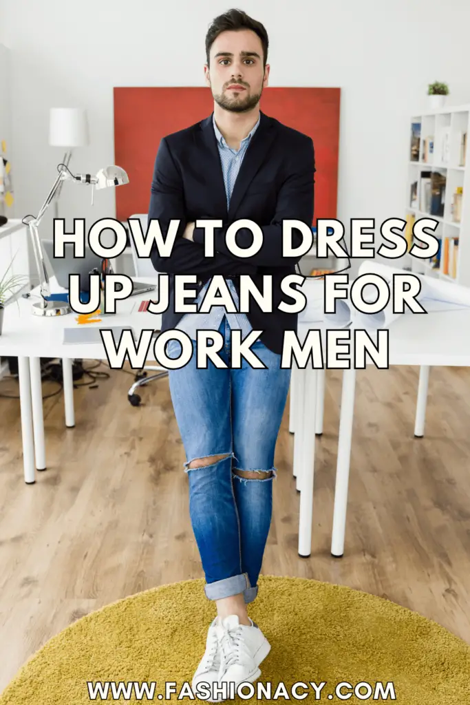 How to Dress Up Jeans For Work Men