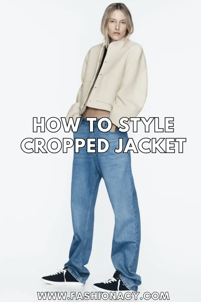 How to Style Cropped Jacket