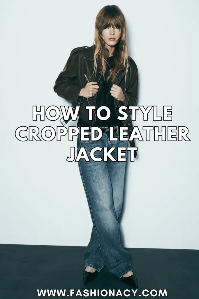 How to Style Cropped Leather Jacket